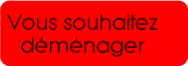 Vous souhaitez déménager