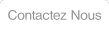 Contactez Nous.
